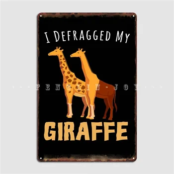 Sem Defragged Moj Žirafa Kovinski Znak Plošče Stena Zidana Jama Objave Osebno Tin Prijavite Plakat